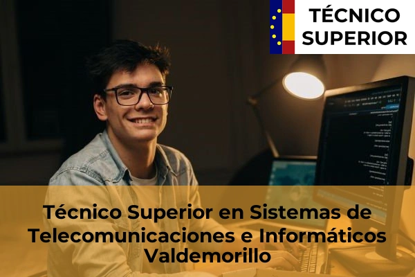 Técnico Superior en Sistemas de Telecomunicaciones e Informáticos en Becerril de la Sierra 88 Técnico Superior en Sistemas de Telecomunicaciones e Informáticos en Valdemorillo