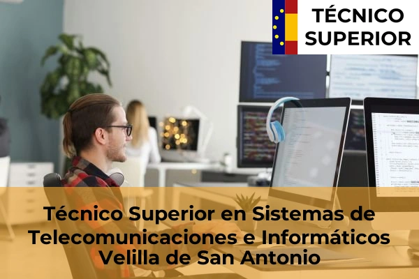 Técnico Superior en Sistemas de Telecomunicaciones e Informáticos en Becerril de la Sierra 90 Técnico Superior en Sistemas de Telecomunicaciones e Informáticos en Velilla de San Antonio