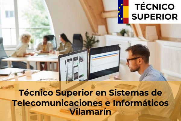 Técnico Superior en Sistemas de Telecomunicaciones e Informáticos en Vilamarín