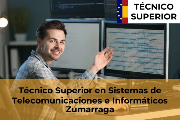 Técnico Superior en Sistemas de Telecomunicaciones e Informáticos en Zumarraga