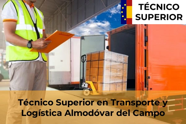 Técnico Superior en Transporte y Logística en Almodóvar del Campo
