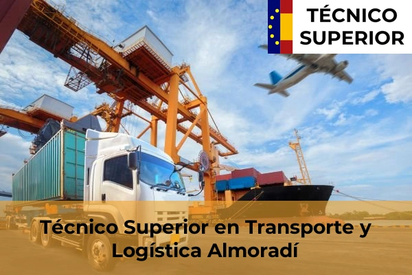Técnico Superior en Transporte y Logística en Busot 11 Técnico Superior en Transporte y Logística en Almoradí