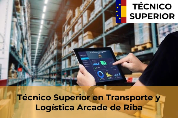 Técnico Superior en Transporte y Logística en Chan do Monte 18 Técnico Superior en Transporte y Logística en Arcade de Riba