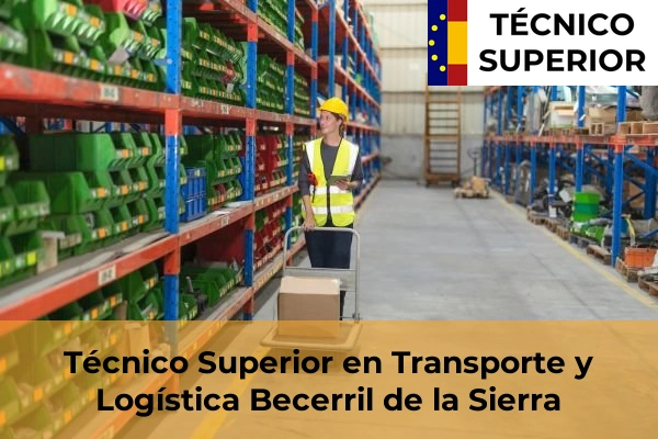 Técnico Superior en Transporte y Logística en Alpedrete 13 Técnico Superior en Transporte y Logística en Becerril de la Sierra