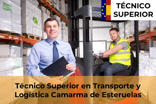 Técnico Superior en Transporte y Logística en Alpedrete 17 Técnico Superior en Transporte y Logística en Camarma de Esteruelas