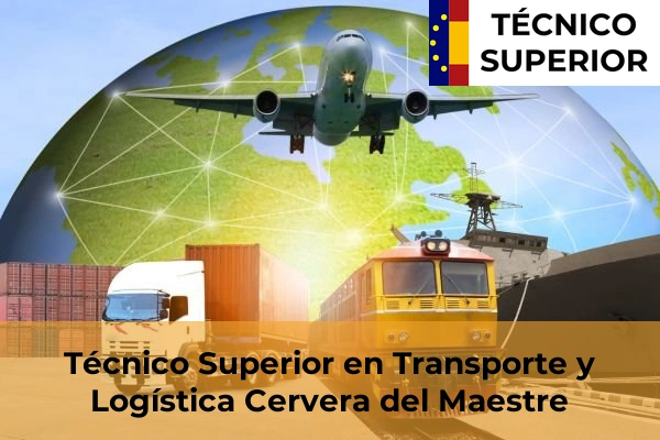 Técnico Superior en Transporte y Logística en Cervera del Maestre
