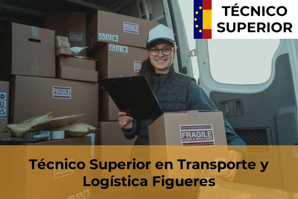 Técnico Superior en Transporte y Logística en Blanes 12 Técnico Superior en Transporte y Logística en Figueres