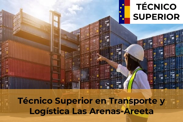 Técnico Superior en Transporte y Logística en Las Arenas-Areeta