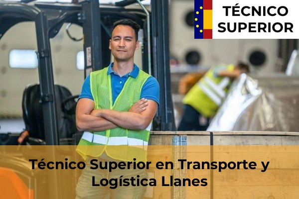 Técnico Superior en Transporte y Logística en Grau 19 Técnico Superior en Transporte y Logística en Llanes
