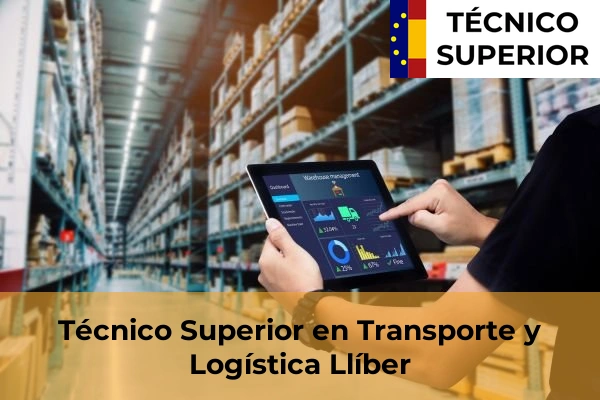Técnico Superior en Transporte y Logística en Busot 51 Técnico Superior en Transporte y Logística en Llíber