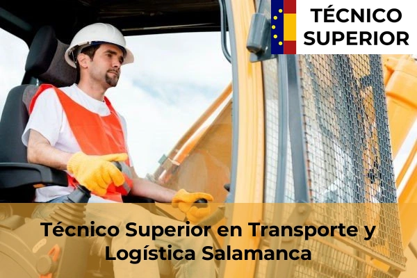 Técnico Superior en Transporte y Logística en Salamanca
