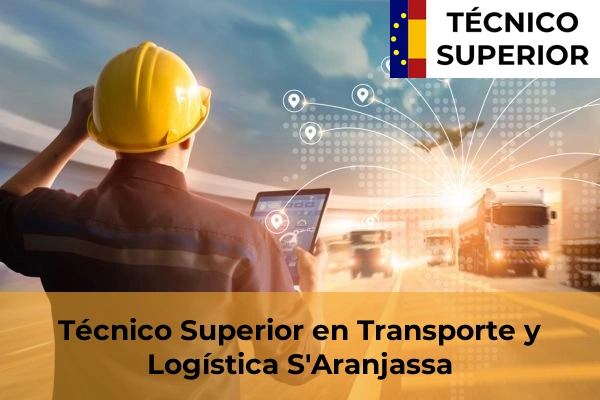 Técnico Superior en Transporte y Logística en Porto Cristo 39 Técnico Superior en Transporte y Logística en S'Aranjassa