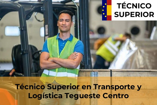 Técnico Superior en Transporte y Logística en Adeje 51 Técnico Superior en Transporte y Logística en Tegueste Centro