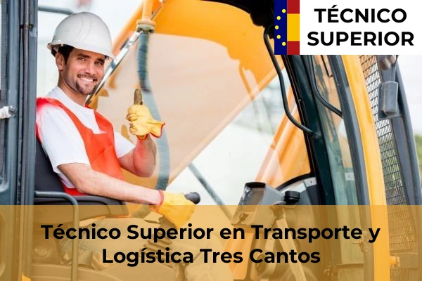 Técnico Superior en Transporte y Logística en Alpedrete 87 Técnico Superior en Transporte y Logística en Tres Cantos