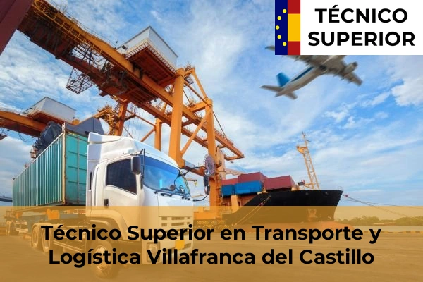 Técnico Superior en Transporte y Logística en Alpedrete 91 Técnico Superior en Transporte y Logística en Villafranca del Castillo