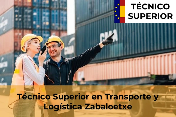 Técnico Superior en Transporte y Logística en Zabaloetxe