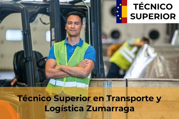 Técnico Superior en Transporte y Logística en Pasai Antxo 51 Técnico Superior en Transporte y Logística en Zumarraga
